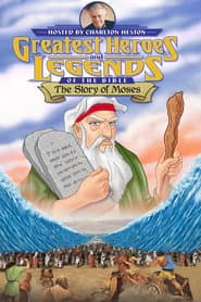 Greatest Heroes and Legends of The Bible: The Story of Moses