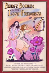 Betsy Bobbin & The Lost Princess of Oz