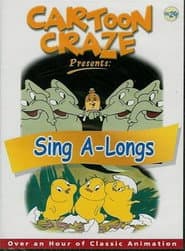 Cartoon Craze Vol. 24 presents: Sing A-Longs