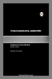 Pa' que te acuerdes de mi... maldita