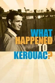 What Happened to Kerouac?