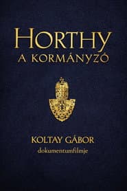 Horthy, a kormányzó