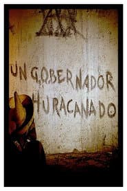Un gobernador huracanado