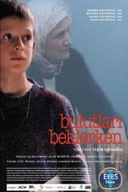 Bulutları Beklerken