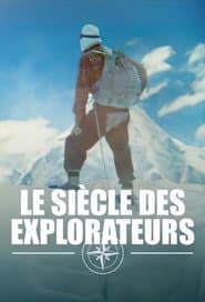 Le siècle des explorateurs