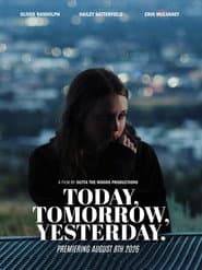 Today, Tomorrow, Yesterday