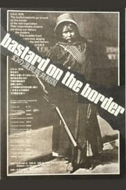 Bastard on the Border
