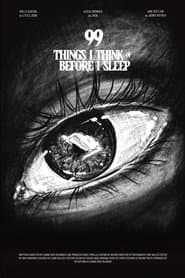 99 Things I Think of Before I Sleep