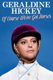 Geraldine Hickey: Of Course We've Got Horses