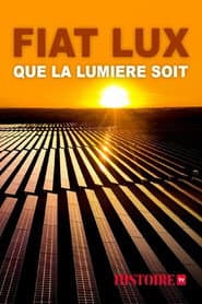 Fiat Lux, que la lumière soit