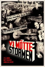 Vi mötte stormen