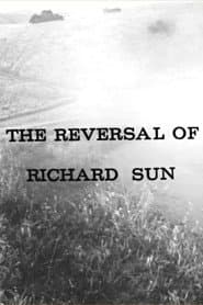 The Reversal of Richard Sun