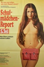 Schoolgirl Report Part 5: What All Parents Should Know