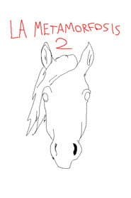 The Metamorphosis 2
