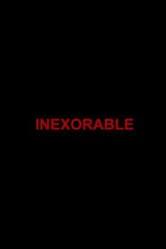Inexorable