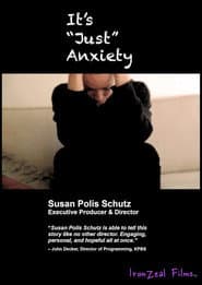 It's "Just" Anxiety