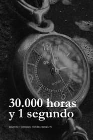 30.000 horas y 1 segundo