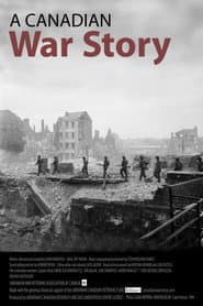A Canadian War Story