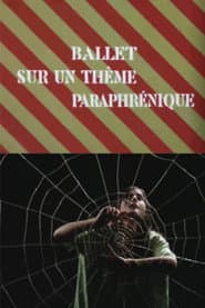 Ballet sur un thème paraphrénique