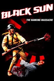Black Sun: The Nanking Massacre