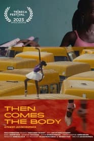 Then Comes the Body