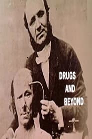 Drugs And Beyond