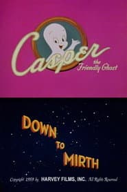 Down to Mirth