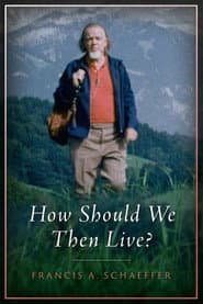 How Should We Then Live?