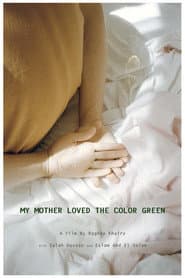My Mother Loved The Color Green