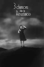 Trois chansons de la résistance