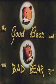 The Good Bear and the Bad Bear