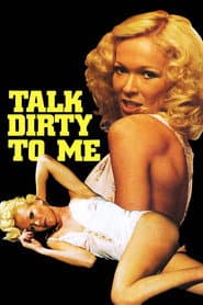 Talk Dirty to Me