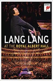 Lang Lang: At The Royal Albert Hall