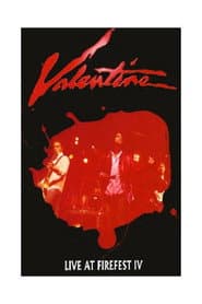 Valentine Live At Firefest IV