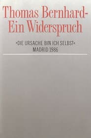 Thomas Bernhard – Ein Widerspruch. »Die Ursache bin ich selbst«