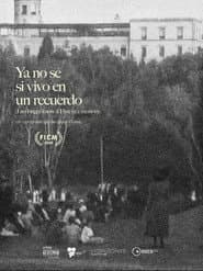 Ya no sé si vivo en un recuerdo