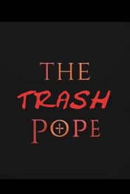The Trash Pope