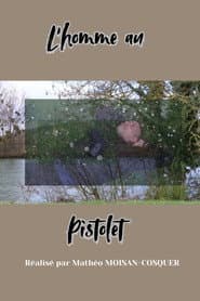 L'Homme au Pistolet