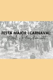 Festa Major i Carnaval: miralls i reflexos d'una ciutat
