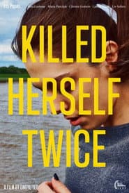 Killed Herself Twice
