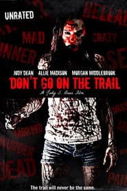 Don't Go on the Trail