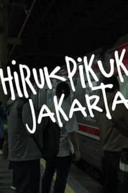 Hiruk Pikuk Jakarta