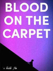 Blood on the Carpet