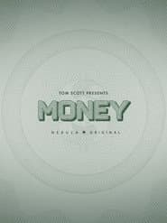Tom Scott Presents: Money