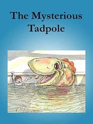The Mysterious Tadpole