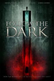 Follow the Dark