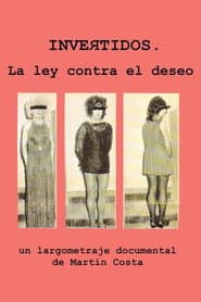 Invertidos: la ley contra el deseo