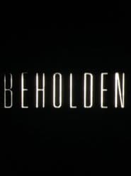 Beholden