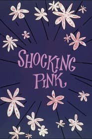 Shocking Pink