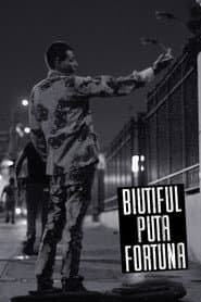 Biutiful Puta Fortuna